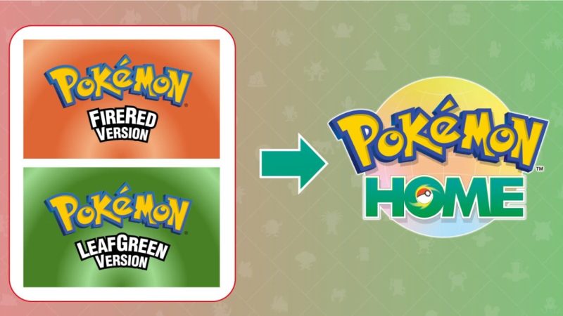 Pokémon HOME Update Adds Support for Pokémon FireRed and LeafGreen
